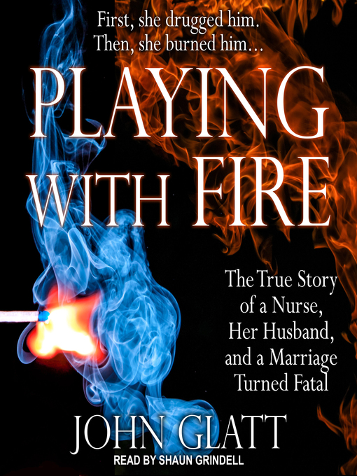Title details for Playing With Fire by John Glatt - Available